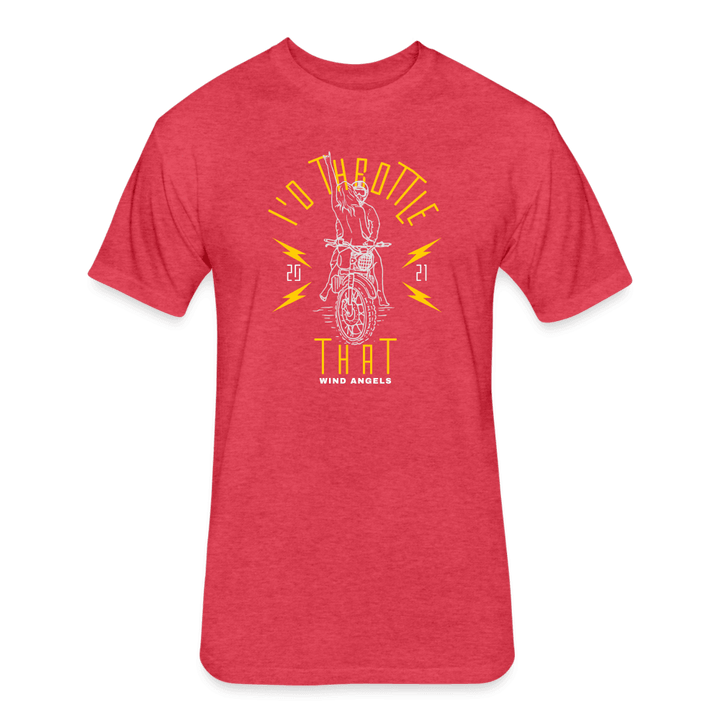 I'd Throttle That T-Shirt - heather red