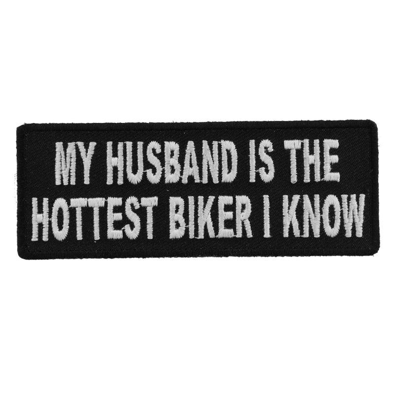 P4422 My Husband Is The Hottest Biker I Know Patch - Wind Angels