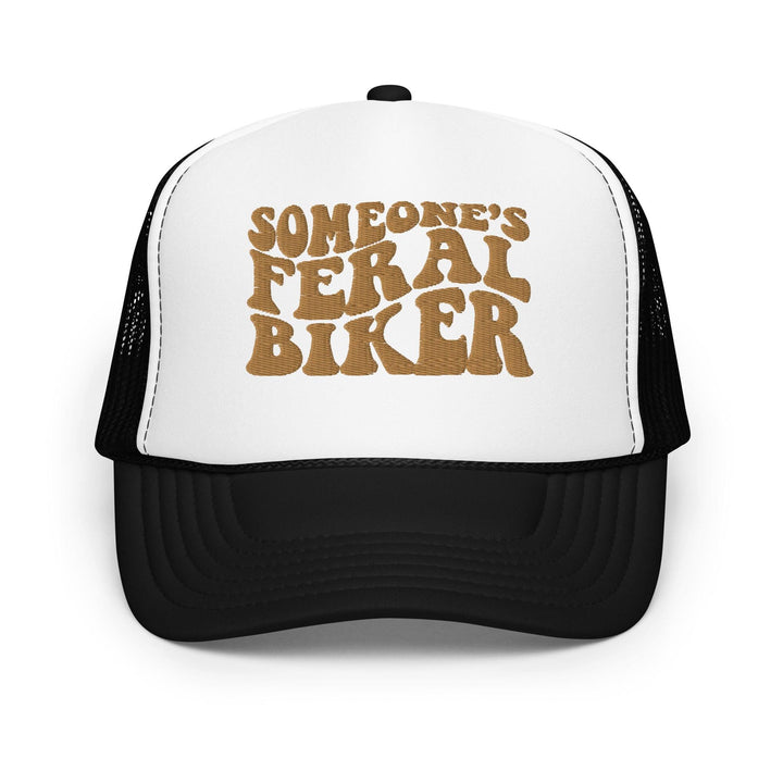 Someone's Feral Biker Foam Trucker Hat