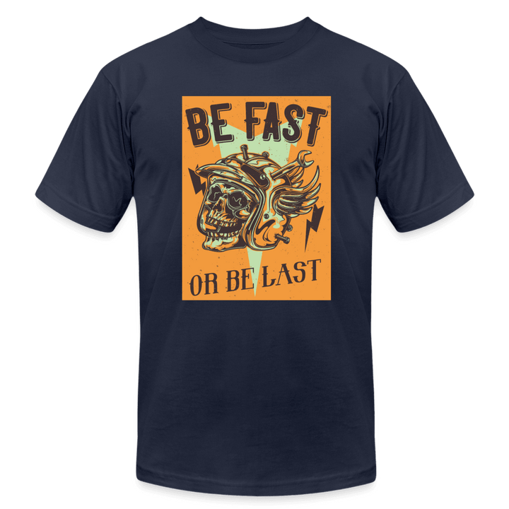 Be Fast or Be Last T-Shirt - navy