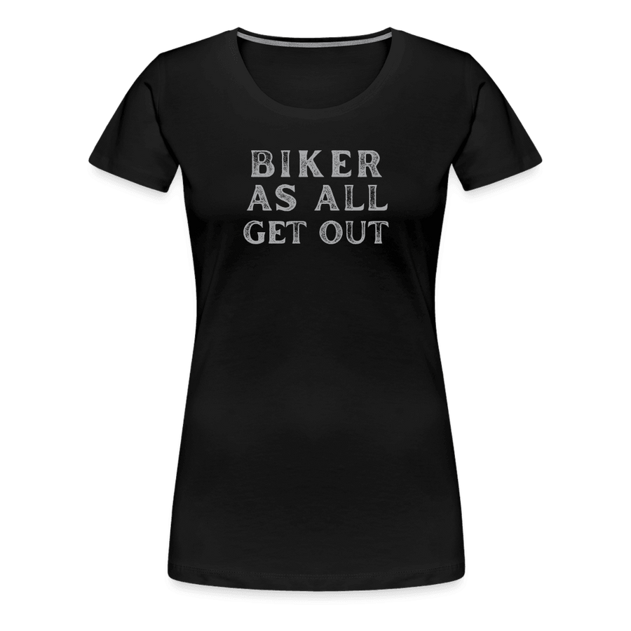 Biker As All Get Out Tee - black