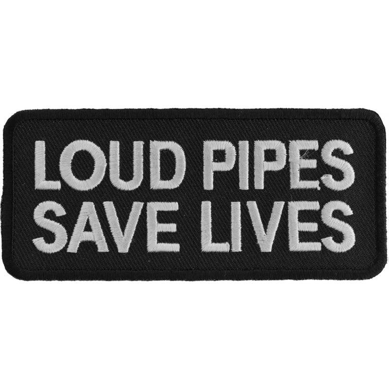 P1062 Loud Pipes Save Lives Biker Saying Patch - Wind Angels